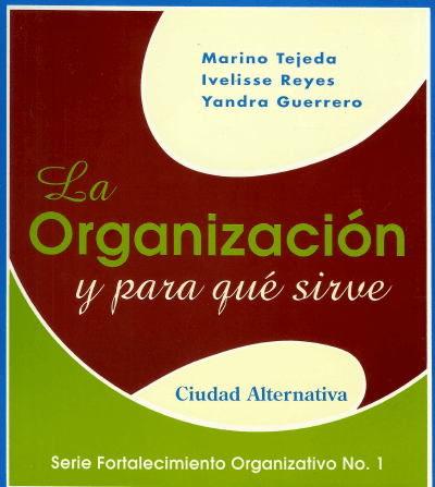 La Organización y Para Qué Sirve