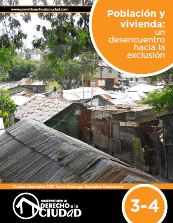 Boletín #3-4: Población y vivienda: Un desencuentro hacia la exclusión