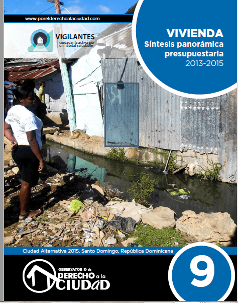 Boletín #9: Vivienda: síntesis panorámica presupuestaria 2013-2015