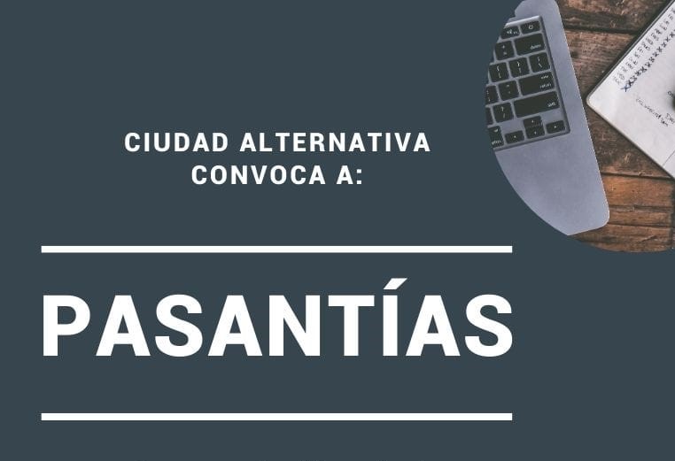 Ciudad Alternativa convoca a pasantías