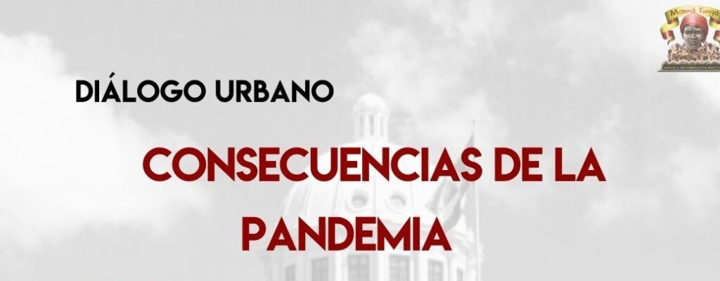 #DiálogoUrbano Consecuencias de la pandemia