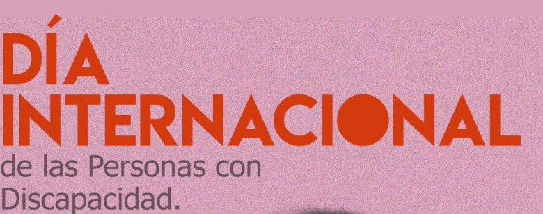 3 de diciembre: Día internacional de las personas con discapacidad