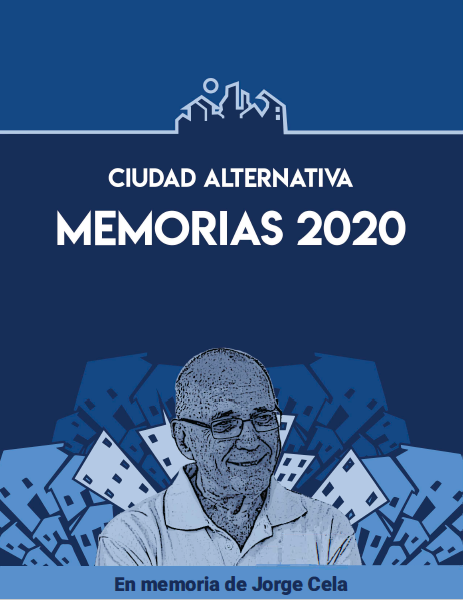 Ciudad Alternativa: Memorias 2020