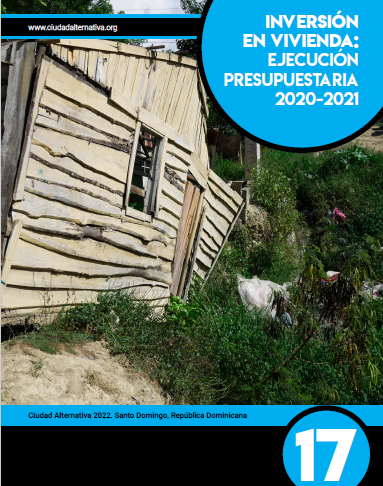 Boletín #17: Inversión en vivienda: ejecución presupuestaria 2020-2021