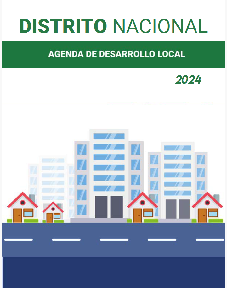 Distrito Nacional: Agenda de Desarrollo Local 2024