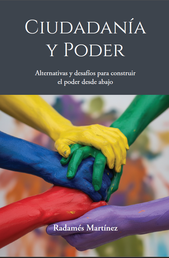 Ciudadanía y Poder: Alternativas y desafíos para construir el poder desde abajo